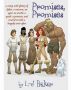 Promises, Promises: a romp with plenty of dykes, a unicorn, an ogre, an oracle, a quest, a princess, and true love with a happily ever after by LJ Baker