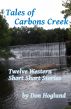 Tales of Carbons Creek by Don Hoglund