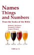 Names, Things and Numbers - From the books of the Bible by Richard J. McQueen