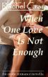 When One Love Is Not Enough by Rachel Cray