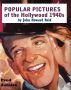 POPULAR PICTURES of the Hollywood 1940s by John Howard Reid