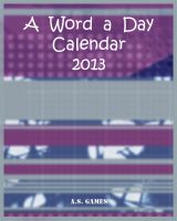 Cover for 'A Word a Day Calendar 2013'