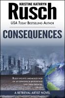 Cover for 'Consequences: A Retrieval Artist Novel'