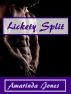 Lickety Split by Amarinda Jones
