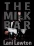 The Milk Bar - Short Erotica by Lani Lawton