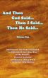 And Then God Said... Then I Said... Then He Said... Volume One by Celestial Blue Star