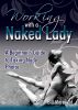 Working with a Naked Lady by Bill Morefield
