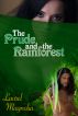 The Prude and the Rainforest by Laurel Magnolia