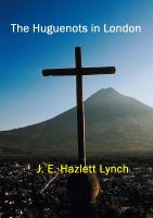 Cover for 'The Huguenots in London'