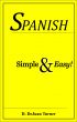 Spanish Simple & Easy! by D. DeJuan Turner
