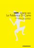 La Fabbrica Di Carta by Giuseppe Laera