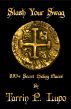 Stash Your Swag - 100+ Secret Hiding Places - Reference Handbook and Manual for Secret Hiding Places and Puzzles by Tarrin P. Lupo