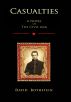 Casualties A Novel of the Civil War by David Rothstein