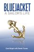 Bluejacket: A Sailor's Life by Chet Bright with Derek Turner