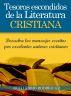 Tesoros Escondidos de la Literatura Cristiana - Descubre los mensajes escritos por excelentes autores cristianos by Guillermo RodrÃ­guez