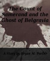 The Count of Samerand and the Ghost of Belgravia cover