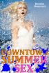Downtown Summer Sex by Deirdre Bonneval
