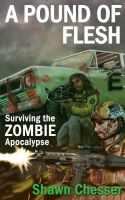Cover for 'A Pound of Flesh: Surviving the Zombie Apocalypse'