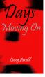 Days Moving On by Casey Arnold