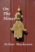 On The House by Arthur Mackeown