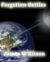 Forgotten Battles by James Kitson