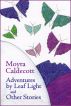 Adventures by Leaf Light and other stories by Moyra Caldecott