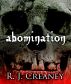 Abomination by R. J. Creaney