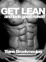 Cover for 'Get Lean and Look Good Naked.'