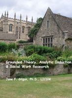 Cover for 'Grounded Theory, Deductive Qualitative Analysis, & Social Work Research'