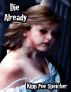 Die Already by Kipp Poe Speicher