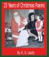 25 Years of Christmas Poems by K. S. Leuty