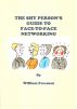 The Shy Person's Guide to Face-To-Face Networking by William Freeman