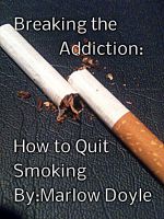 Cover for 'Breaking the Addiction: How to Quit Smoking'