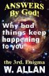 Answers By God! Why Bad Things Keep Happening To You by William Allan