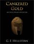 Cankered Gold by G. F. Hellstern