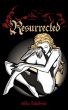 Resurrected by Erika Knudsen