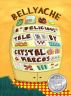 BELLYACHE: A Delicious Tale by Crystal Marcos