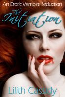 Cover for 'The Initiation (an erotic vampire seduction)'