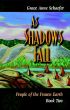 As Shadows Fall: People of the Frozen Earth Book 2 by Grace Anne Schaefer