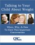 Talking to Your Child About Weight: When, Why, & How to Have This Important Conversation by CRC Health Group