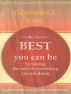 Be The Best You Can Be by Godwork King