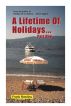 A Lifetime Of Holidays ... Part One by Frank Rawlins