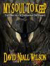 My Soul to Keep - The Origin of Donovan DeChance by David Niall Wilson