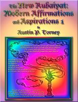 Cover for 'The New Rubaiyat Illustrated: Modern Affirmations and Aspirations 1'
