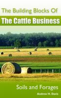 Cover for 'The Building Blocks of the Cattle Business: Soils and Forages'