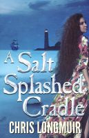 Cover for 'A Salt Splashed Cradle'