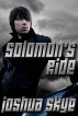 Solomon's Ride by Joshua Skye