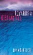 Towards a Distant Sea by John Bartlett