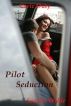Pilot Seduction (erotica) by Scarlet Wilde