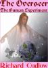 The Overseer - The Human Experiment by Richard Cudlow